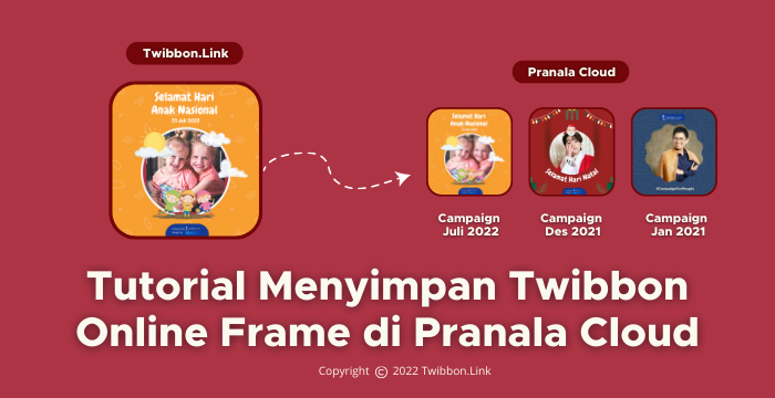 Tutorial Menyimpan Twibbon Online Frame di Pranala Cloud
